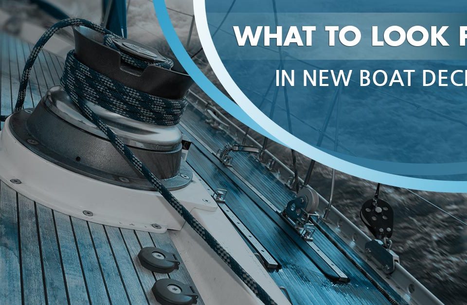 what to look for in new boat decking