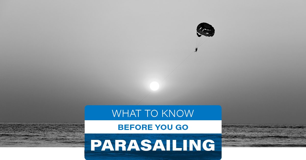what to know before you go parasailing