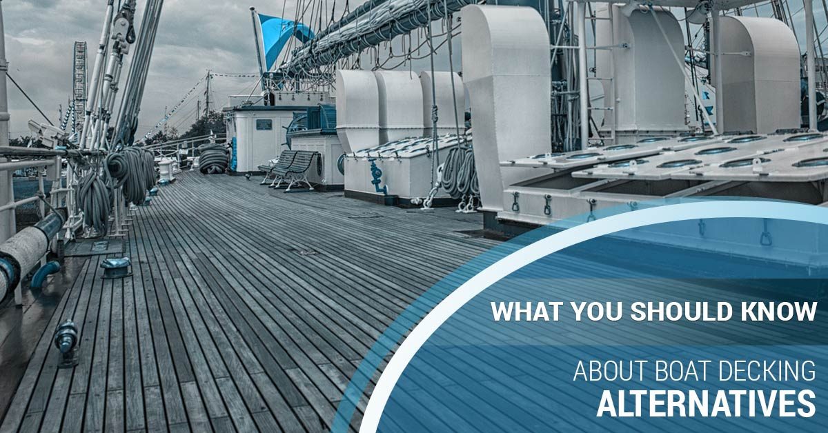 what you should know about boat decking alternatives