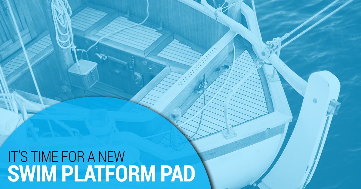it's time for a new swim platform pad